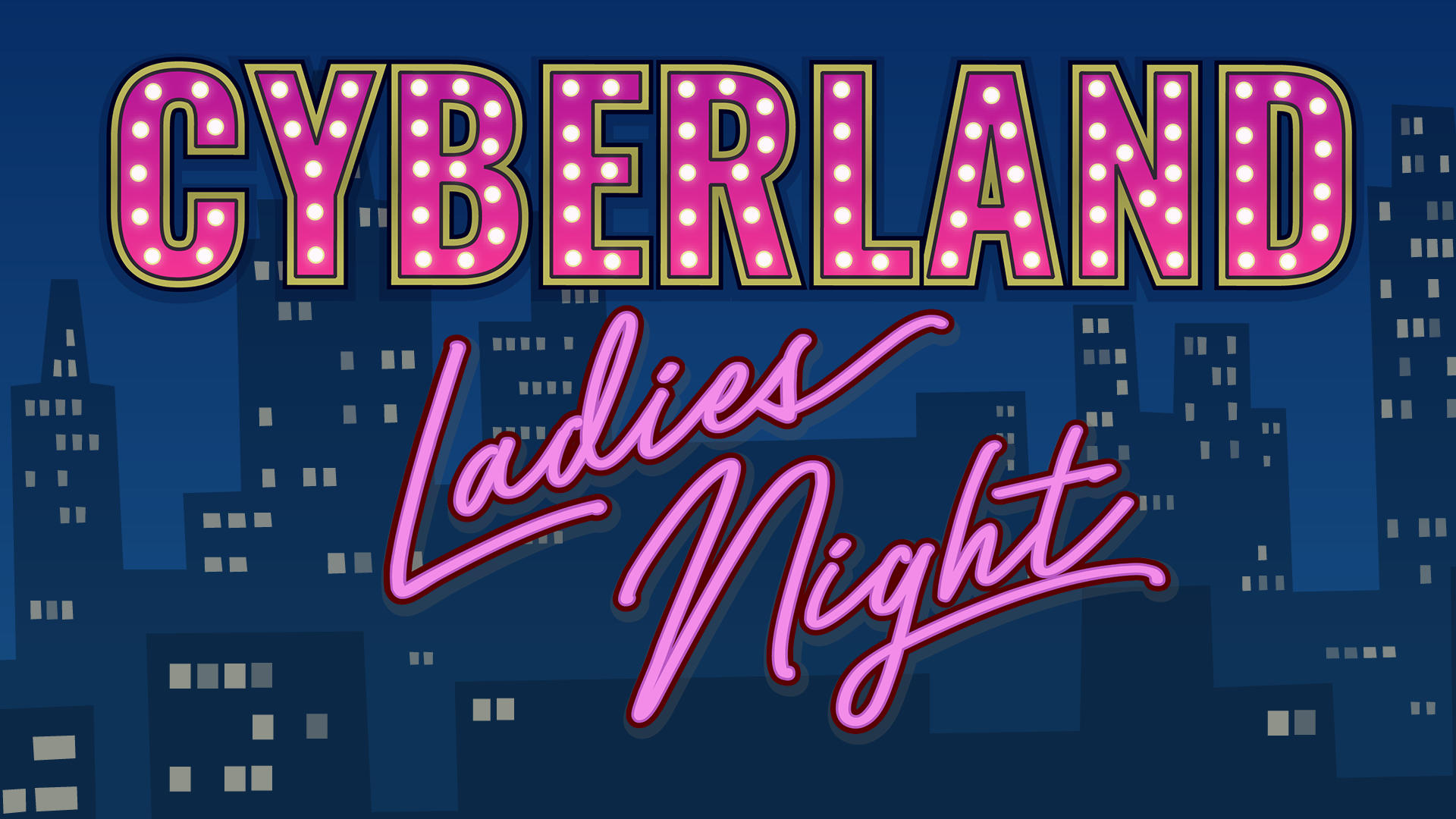Logo CyberLand Ladies Night